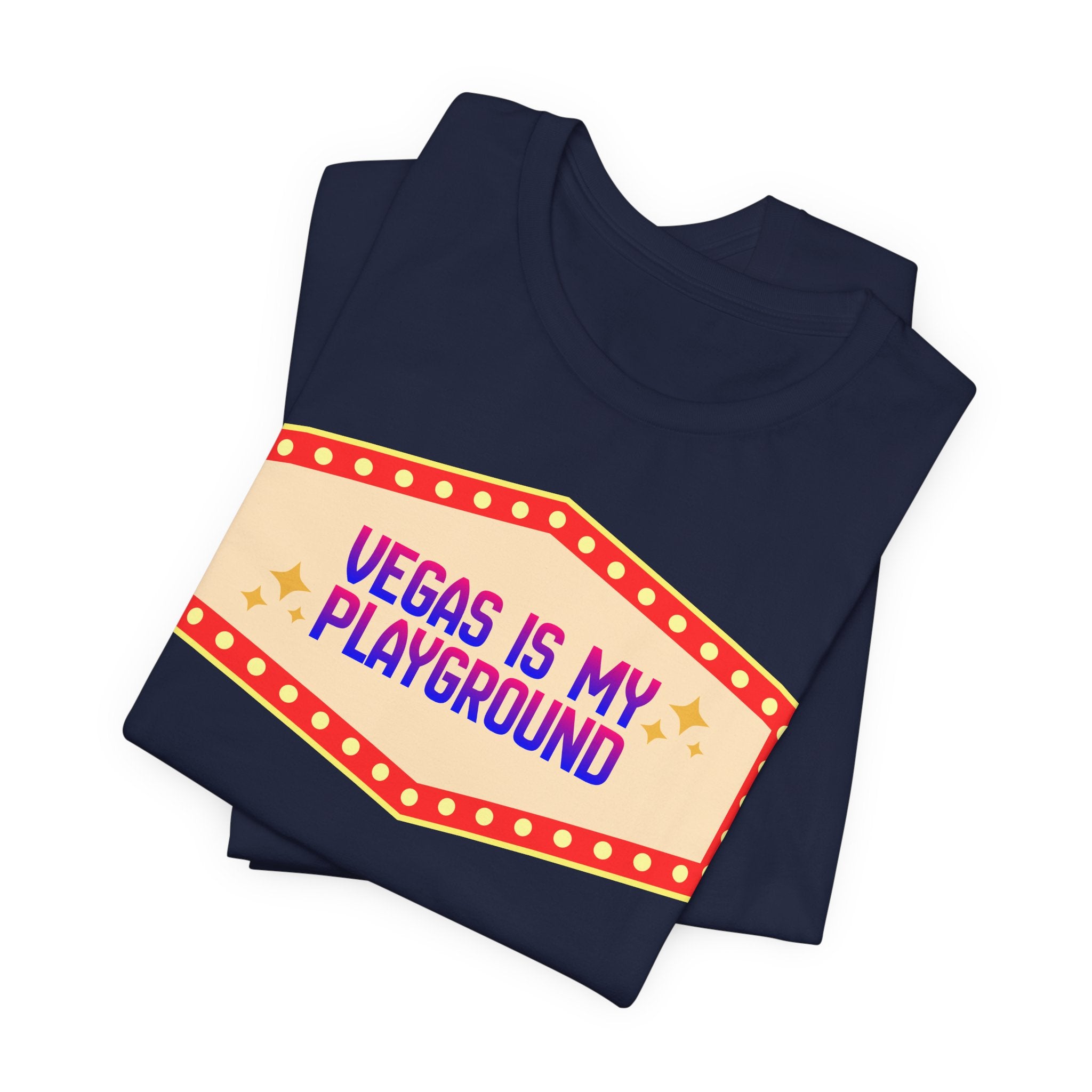 Vegas Is My Playground Shirt, Unisex Jersey Short Sleeve Tee