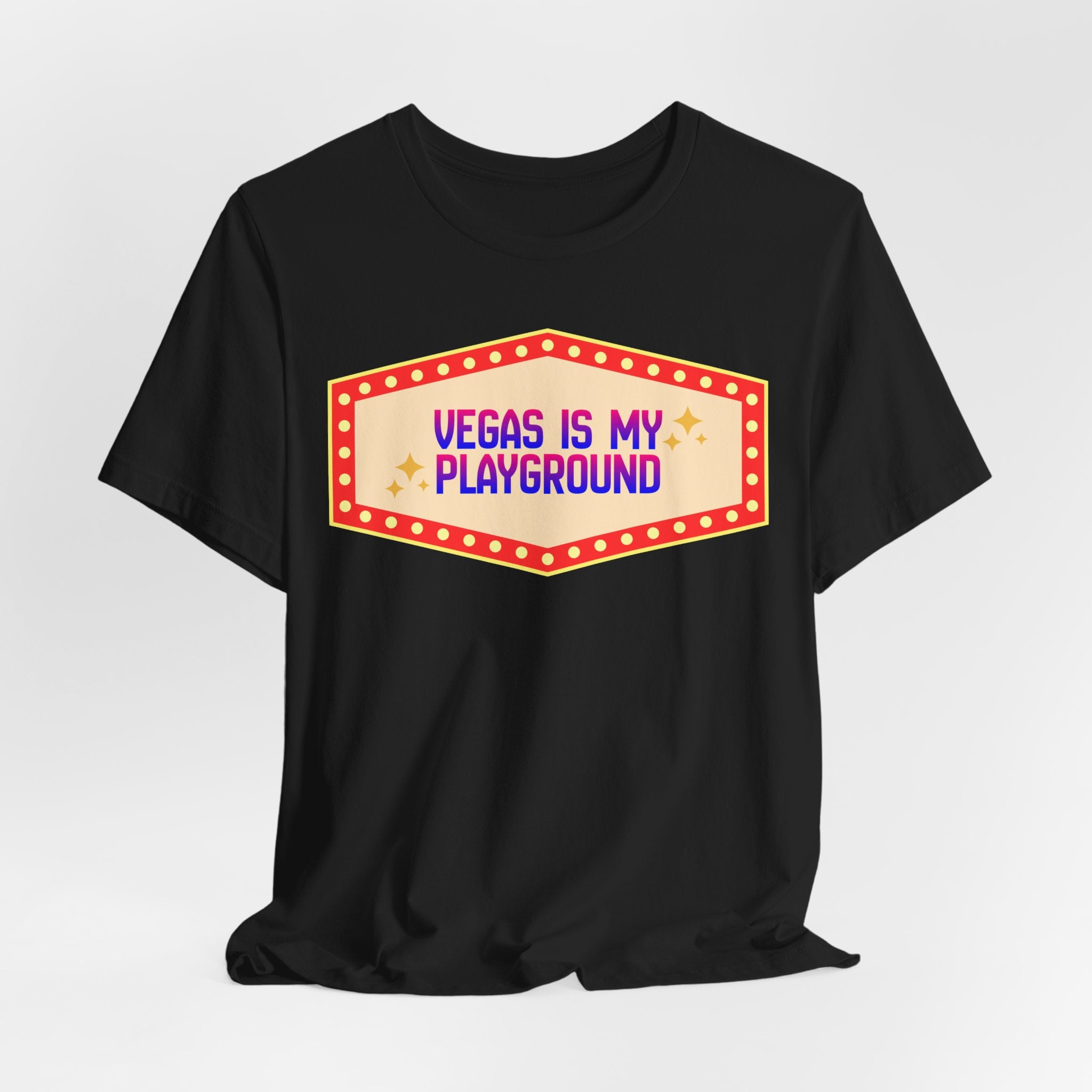 Vegas Is My Playground Shirt, Unisex Jersey Short Sleeve Tee